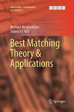 Kartonierter Einband Best Matching Theory & Applications von Shimon Y. Nof, Mohsen Moghaddam