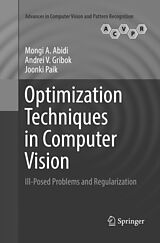 Couverture cartonnée Optimization Techniques in Computer Vision de Mongi A. Abidi, Joonki Paik, Andrei V. Gribok