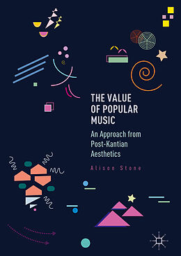 Kartonierter Einband The Value of Popular Music von Alison Stone