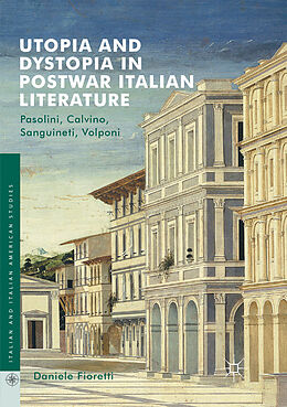 Kartonierter Einband Utopia and Dystopia in Postwar Italian Literature von Daniele Fioretti