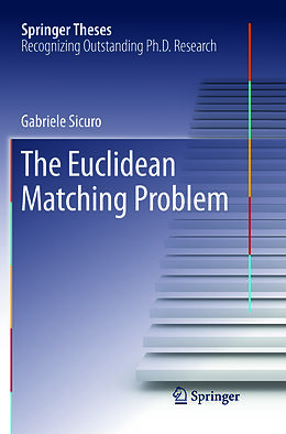 Couverture cartonnée The Euclidean Matching Problem de Gabriele Sicuro