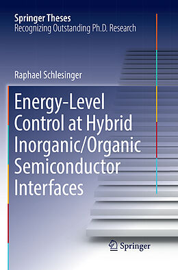 Couverture cartonnée Energy-Level Control at Hybrid Inorganic/Organic Semiconductor Interfaces de Raphael Schlesinger
