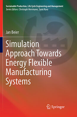 Couverture cartonnée Simulation Approach Towards Energy Flexible Manufacturing Systems de Jan Beier