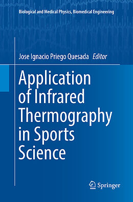 Couverture cartonnée Application of Infrared Thermography in Sports Science de 