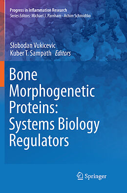 Couverture cartonnée Bone Morphogenetic Proteins: Systems Biology Regulators de 