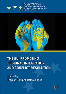 Couverture cartonnée The EU, Promoting Regional Integration, and Conflict Resolution de 