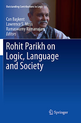 Kartonierter Einband Rohit Parikh on Logic, Language and Society von 