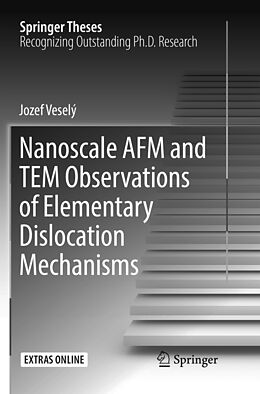 Couverture cartonnée Nanoscale AFM and TEM Observations of Elementary Dislocation Mechanisms de Jozef Veselý