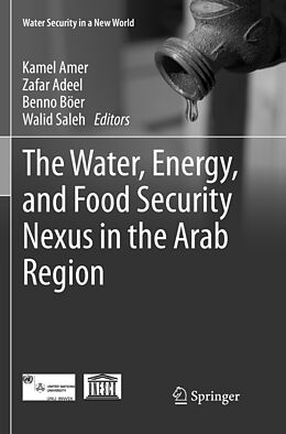 Couverture cartonnée The Water, Energy, and Food Security Nexus in the Arab Region de 