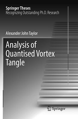 Kartonierter Einband Analysis of Quantised Vortex Tangle von Alexander John Taylor
