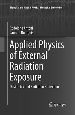 Couverture cartonnée Applied Physics of External Radiation Exposure de Laurent Bourgois, Rodolphe Antoni