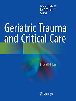 Kartonierter Einband Geriatric Trauma and Critical Care von 