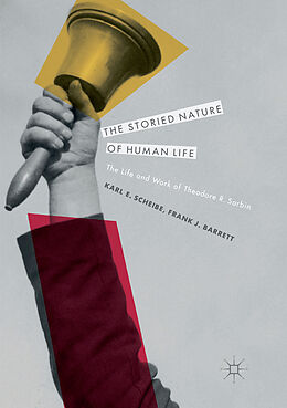 Couverture cartonnée The Storied Nature of Human Life de Frank J. Barrett, Karl E. Scheibe