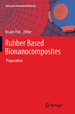 Kartonierter Einband Rubber Based Bionanocomposites von 