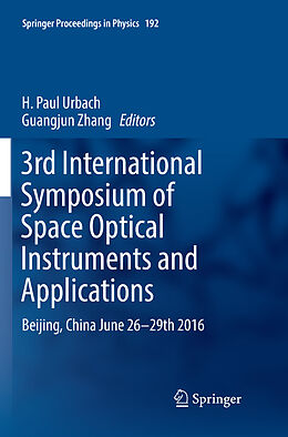 Kartonierter Einband 3rd International Symposium of Space Optical Instruments and Applications von 
