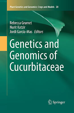 Kartonierter Einband Genetics and Genomics of Cucurbitaceae von 