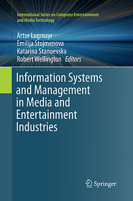 Couverture cartonnée Information Systems and Management in Media and Entertainment Industries de 