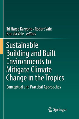 Couverture cartonnée Sustainable Building and Built Environments to Mitigate Climate Change in the Tropics de 