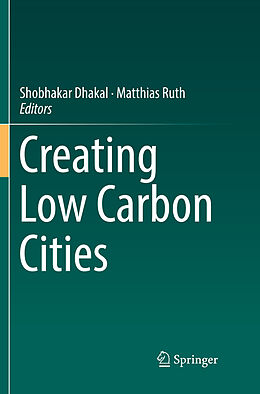 Kartonierter Einband Creating Low Carbon Cities von 