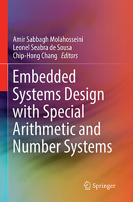 Couverture cartonnée Embedded Systems Design with Special Arithmetic and Number Systems de 