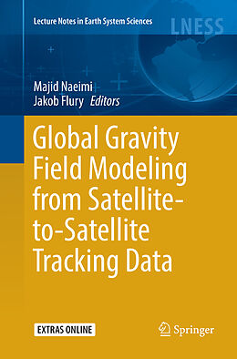 Kartonierter Einband Global Gravity Field Modeling from Satellite-to-Satellite Tracking Data von 