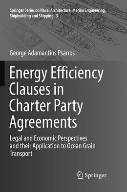 Couverture cartonnée Energy Efficiency Clauses in Charter Party Agreements de George Adamantios Psarros