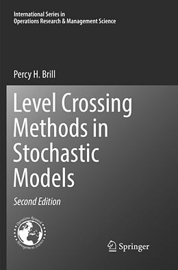 Couverture cartonnée Level Crossing Methods in Stochastic Models de Percy H. Brill