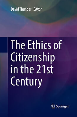 Couverture cartonnée The Ethics of Citizenship in the 21st Century de 