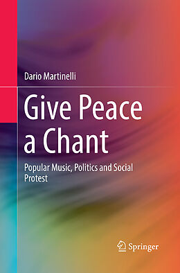 Kartonierter Einband Give Peace a Chant von Dario Martinelli