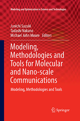 Couverture cartonnée Modeling, Methodologies and Tools for Molecular and Nano-scale Communications de 