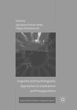 Couverture cartonnée Linguistic and Psycholinguistic Approaches on Implicatures and Presuppositions de 