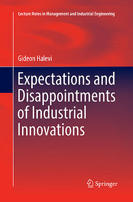 Kartonierter Einband Expectations and Disappointments of Industrial Innovations von Gideon Halevi