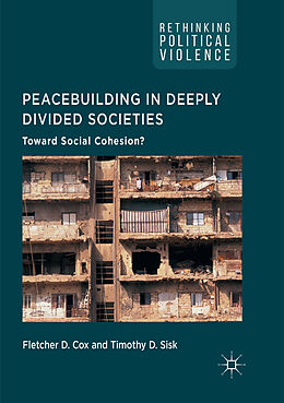 Couverture cartonnée Peacebuilding in Deeply Divided Societies de 