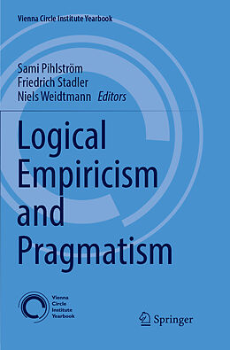 Couverture cartonnée Logical Empiricism and Pragmatism de 