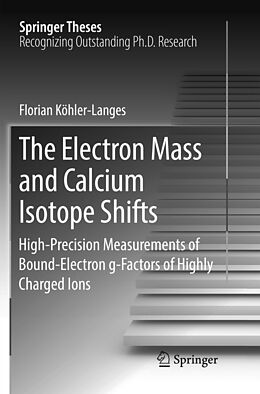 Couverture cartonnée The Electron Mass and Calcium Isotope Shifts de Florian Köhler-Langes