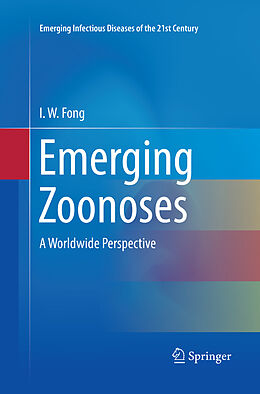 Couverture cartonnée Emerging Zoonoses de I. W. Fong