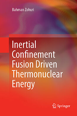 Couverture cartonnée Inertial Confinement Fusion Driven Thermonuclear Energy de Bahman Zohuri