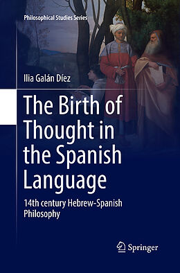 Couverture cartonnée The Birth of Thought in the Spanish Language de Ilia Galán Díez