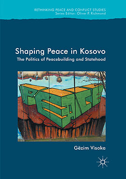 Kartonierter Einband Shaping Peace in Kosovo von Gëzim Visoka