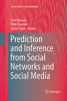 Kartonierter Einband Prediction and Inference from Social Networks and Social Media von 