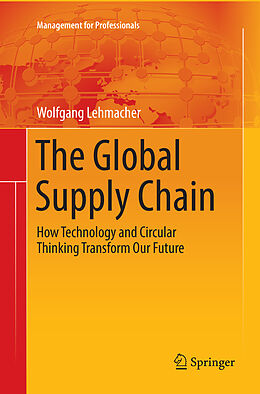 Kartonierter Einband The Global Supply Chain von Wolfgang Lehmacher