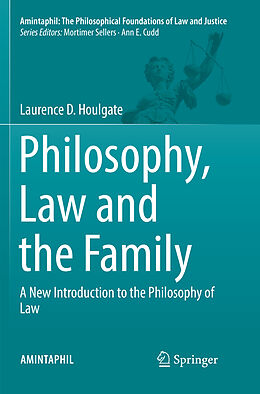 Couverture cartonnée Philosophy, Law and the Family de Laurence D. Houlgate