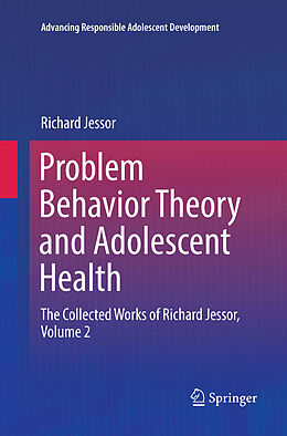 Couverture cartonnée Problem Behavior Theory and Adolescent Health de Richard Jessor