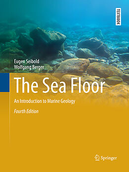 Kartonierter Einband The Sea Floor von Wolfgang Berger, Eugen Seibold