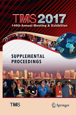 Couverture cartonnée TMS 2017 146th Annual Meeting & Exhibition Supplemental Proceedings de 