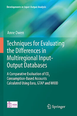 Couverture cartonnée Techniques for Evaluating the Differences in Multiregional Input-Output Databases de Anne Owen