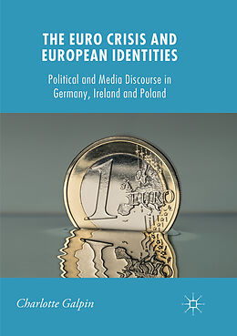 Couverture cartonnée The Euro Crisis and European Identities de Charlotte Galpin