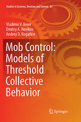 Kartonierter Einband Mob Control: Models of Threshold Collective Behavior von Vladimir V. Breer, Dmitry A. Novikov, Andrey D. Rogatkin