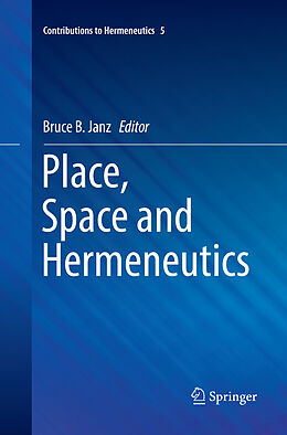 Couverture cartonnée Place, Space and Hermeneutics de 