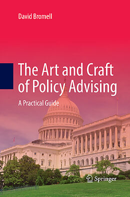 Kartonierter Einband The Art and Craft of Policy Advising von David Bromell